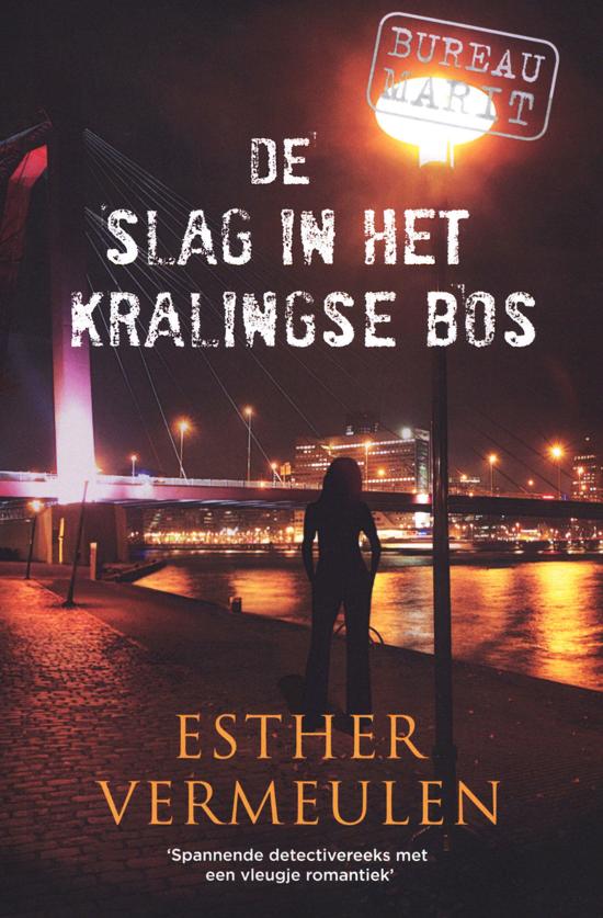 De slag in het Kralingse Bos (Bureau Marit #8)
