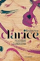 Felicidade Clandestina by Clarice Lispector