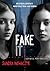 Fake it by Sandra Nowaczyk