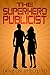 The Superhero Publicist