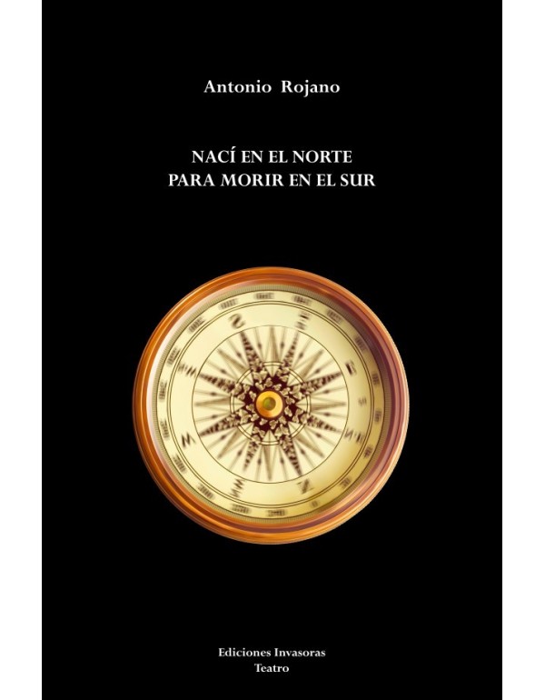 Nací en el norte para morir en el sur