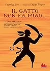 Il gatto non fa miao... by Federico Bini
