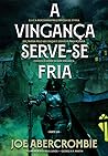 A Vingança Serve-...