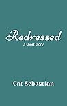 Redressed by Cat Sebastian