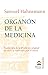 El Organón de la Medicina: Traducción de la 6ª edición original de 1833 y ratificada por el autor (Spanish Edition)