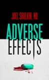Adverse Effects by Joel Shulkin