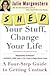 SHED Your Stuff, Change Your Life by Julie Morgenstern