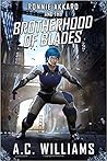 Ronnie Akkard and The Brotherhood of Blades by A.C.  Williams