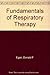 Fundamentals of respiratory therapy
