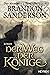 Der Weg der Könige by Brandon Sanderson