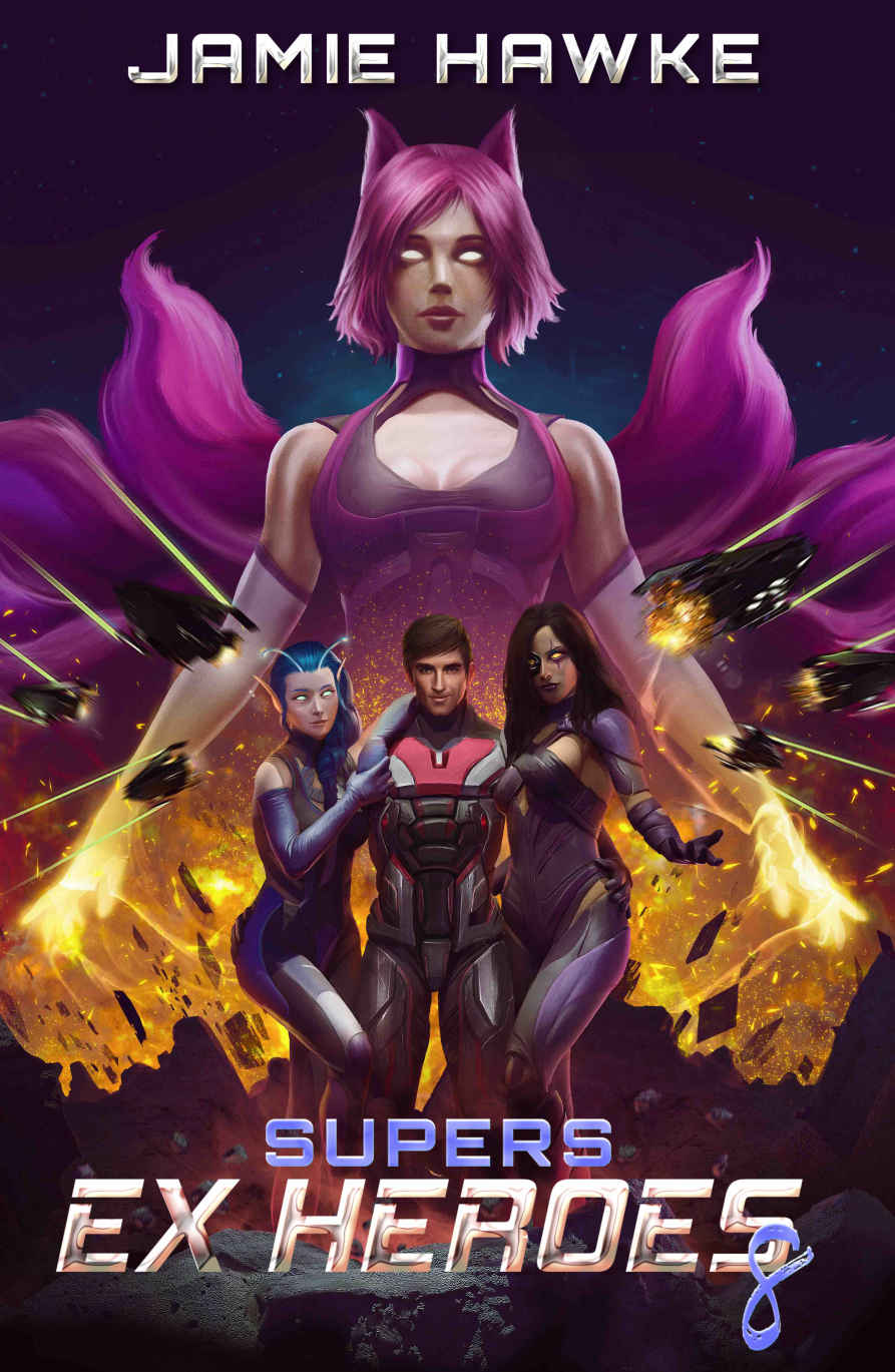 Supers: Ex Heroes 8 (Supers: Ex Heroes #8)