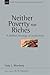 Neither Poverty nor Riches by Craig L. Blomberg