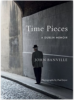 Time Pieces: A Dublin Memoir