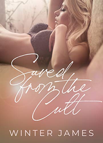 Saved from the Cult (Kindle Edition)