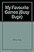 My Favourite Games by Sue Harris