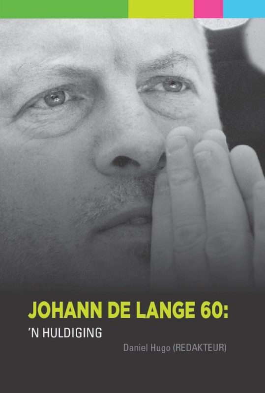 Johann de Lange 60: ’n huldiging