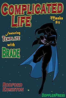 Complicated Life (Masks #11)