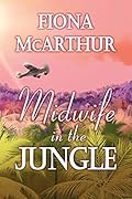 Midwife in the Jungle