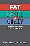 Fat, Broke, & Cra...