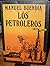 Los petroleros by Manuel Buendía