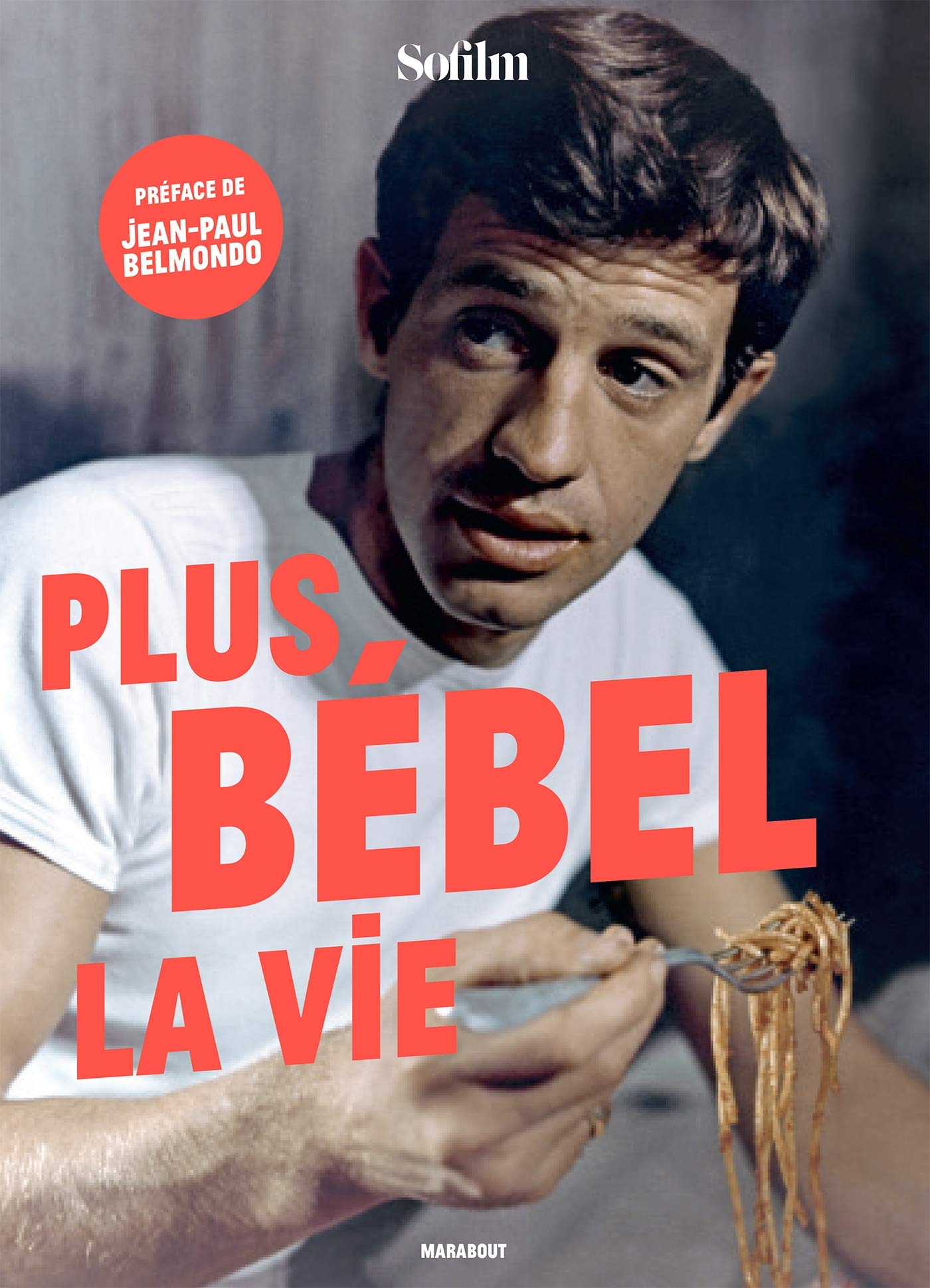 Plus Bébel la vie (Paperback)