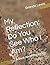 My Reflection: Do You See Who I Am?: A Book About Parenting