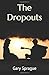 The Dropouts