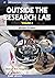 Outside the Research Lab, Volume 3 by Sharon Ann Holgate