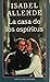 La casa de los espíritus by Isabel Allende