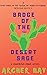 Badge of the Desert Sage: A...