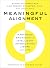 Meaningful Alignment: Maste...