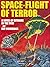 Space-Flight of Terror