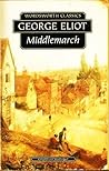 Middlemarch by George Eliot Middlemarch by George Eliot