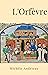L'Orfèvre by Michèle Andrieux