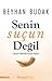 Senin Suçun Değil