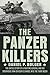 The Panzer Killers: The Unt...