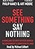 SEE SOMETHING SAY NOTHING, (Unabridged MP3-CD) by Philip Hane... by Na