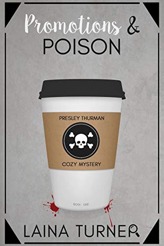 Promotions & Poison (Presley Thurman #0.5)