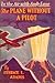 The Plane Without a Pilot (...