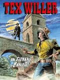 Tex Willer n. 17: Un giovane bandito