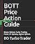 BOTT Price Action Guide: Binary Options Turbo Trading, Forex, FX Options, Digital Options