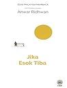 Jika Esok Tiba by Anwar Ridhwan