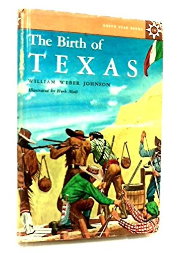 The Birth of Texas  (North Star Books, #16)