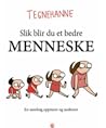 Tegnehanne: Slik blir du et bedre menneske