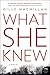What She Knew (Jim Clemo #1)