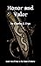 Honor and Valor