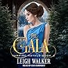 The Gala by Leigh Walker