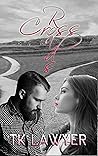 Crossroads by T.K. Lawyer Crossroads by T.K. Lawyer