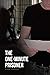 The One-Minute Prisoner by Frank Carbajal