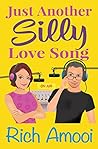 Just Another Silly Love Song by Rich Amooi